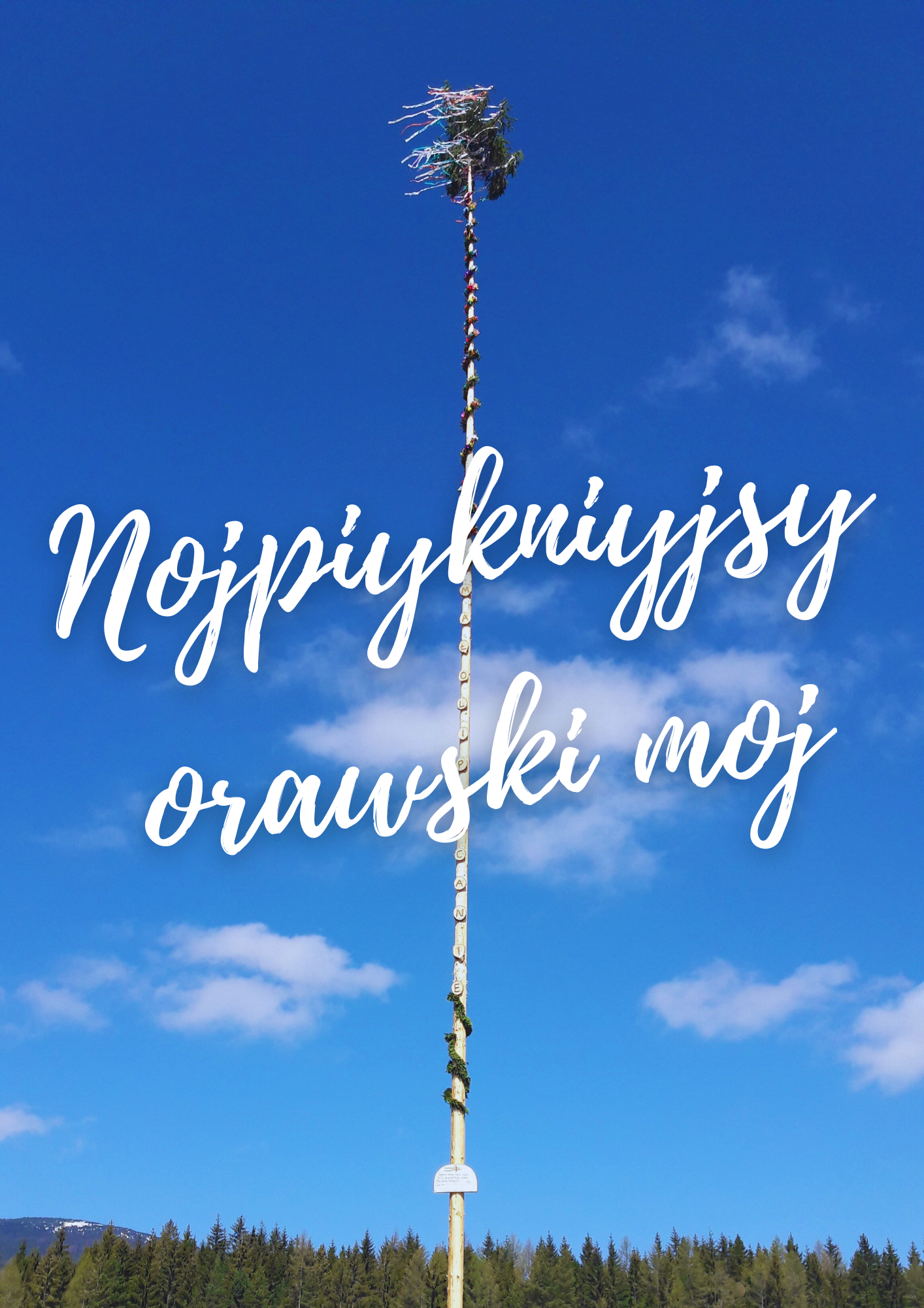 Konkurs na Nojpiykniyjsy Orawski Moj Konkurs na Nojpiykniyjsy Orawski Moj